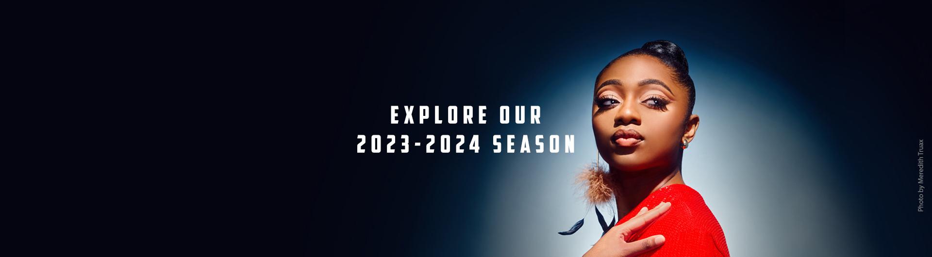Samara Joy in a red top is spotlighted against a dark background. The headline reads Explore our 2023-2024 Season