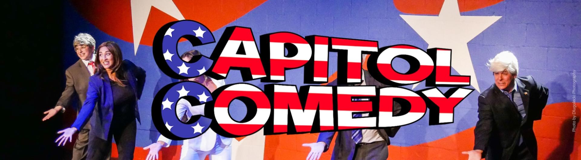Members of the troupe on stage with the words Capitol Comedy in the center overlaid with the American flag.