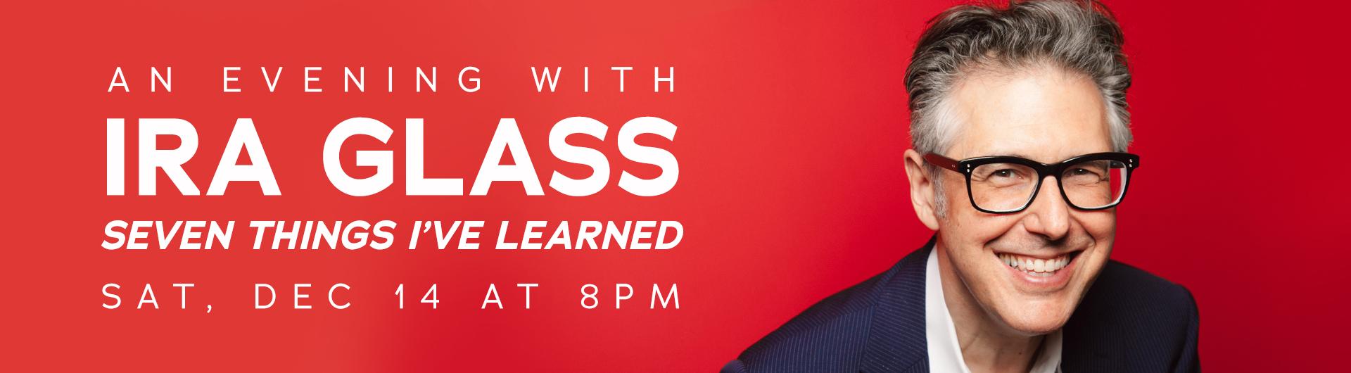 Ira Glass smiling to the camera next to the headline: An Evening with Ira Glass