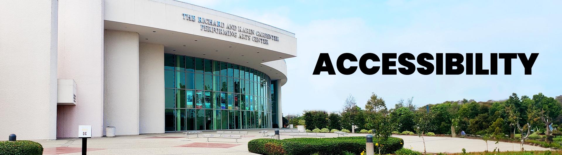 Exterior of the Carpenter Center with the headline ACCESSIBILITY displayed in bold black type over the blue sky.