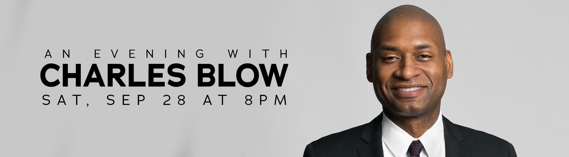 Charles Blow in a suit and tie looking forward and smiling next to the headline An Evening with Charles Blow