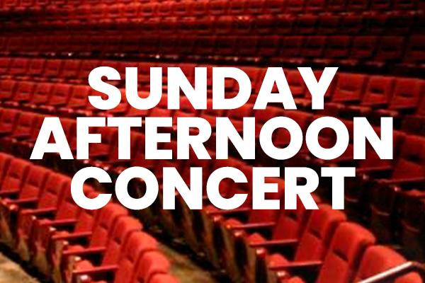 Sunday Afternoon Concert